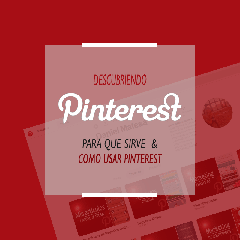 que es y como funciona Pinterest qué es Pinterest | para que sirve | como funciona Pinterest