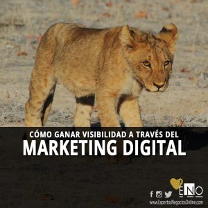 Cómo ganar visibilidad a través del Marketing Digital - Beneficios del Marketing Digital