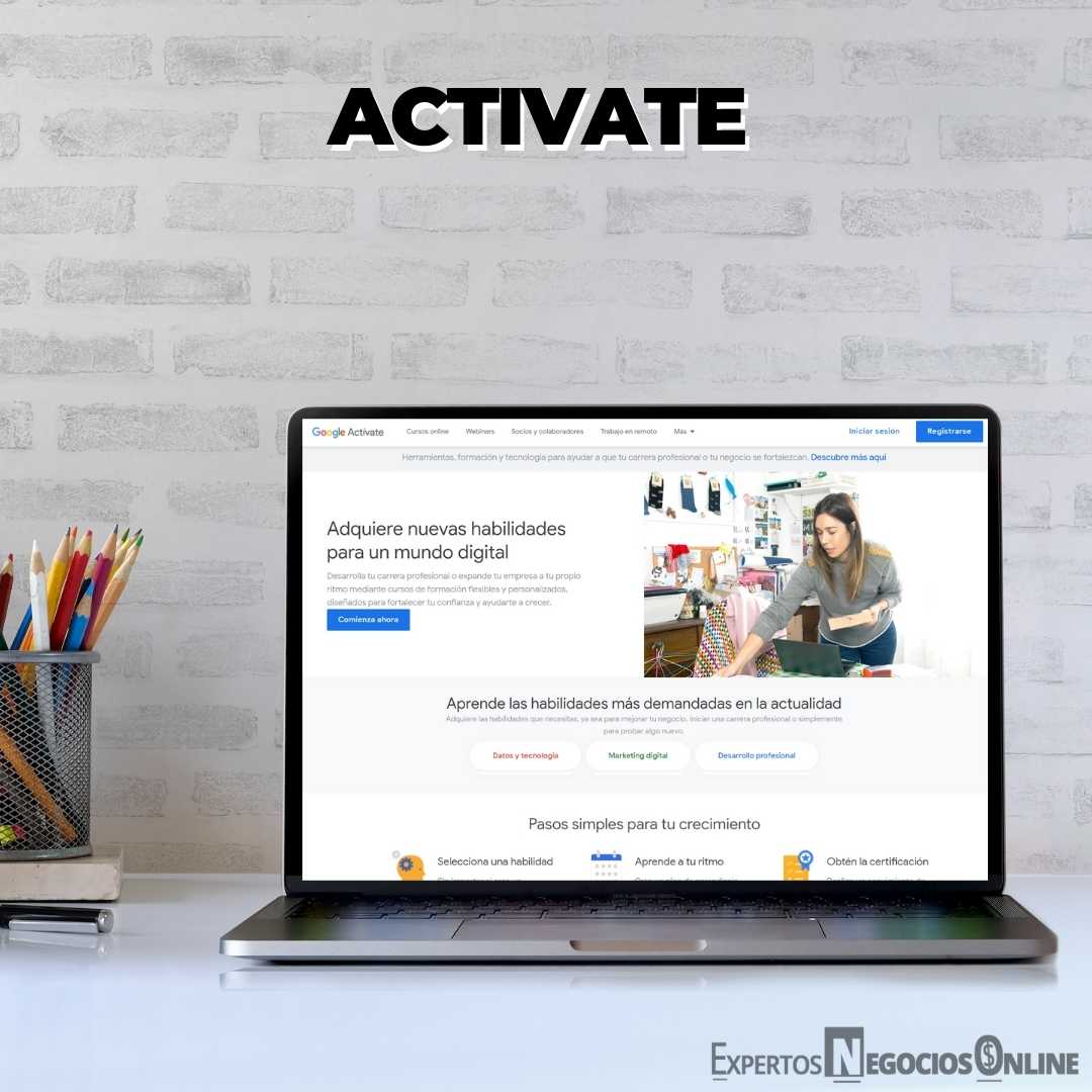 9 Formación gratuita sobre competencias digitales a través de sus cursos online para profesionales digitales y emprendedores online - Google Activate