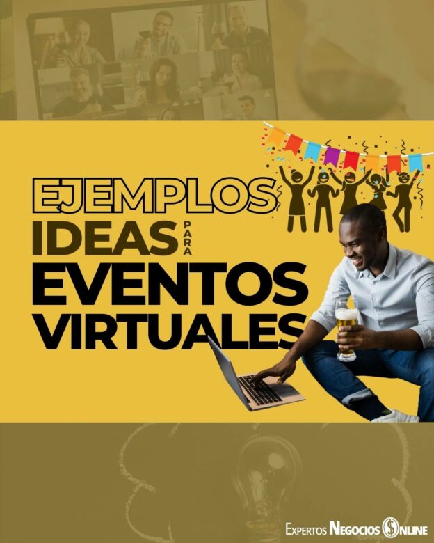 IDEAS PARA EVENTOS VIRTUALES