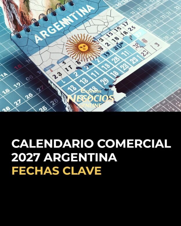 Calendario comercial 2027 Argentina: fechas de marketing y ecommerce