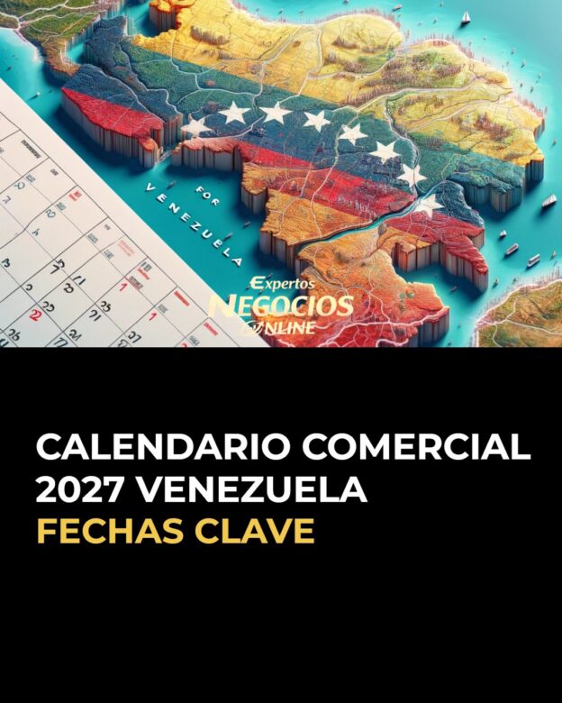 Calendario comercial 2027 Venezuela: fechas de marketing y ecommerce
