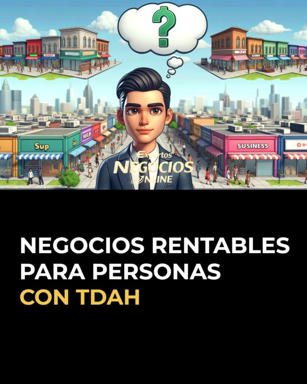 Negocios rentables para personas con TDAH: ideas reales