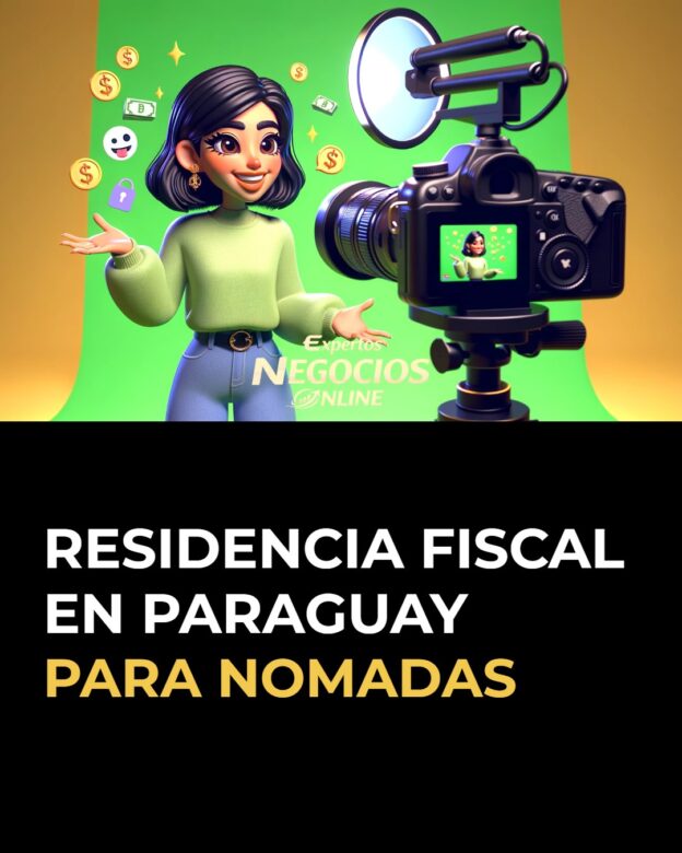 Guia para hacer la residencia fiscal en Paraguay