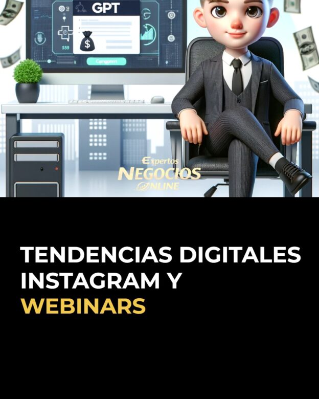 Tendencias digitales del momento Instagram y webinars