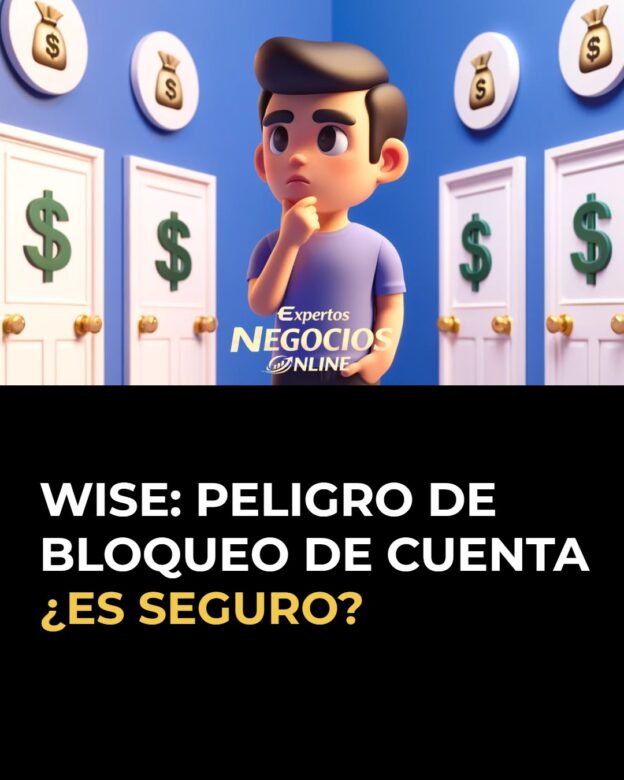 Me bloquearon la cuenta Wise: opiniones y si es seguro