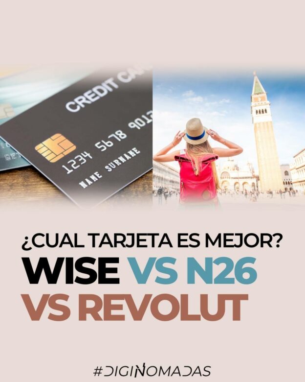 TARJETAS PARA VIAJEROS WISE VS REVOLUT VS N26