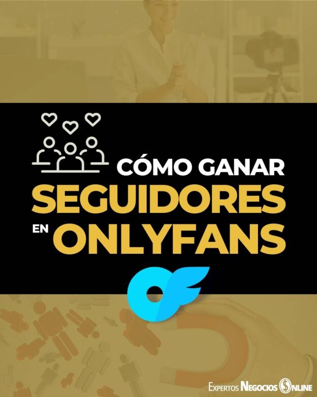 Cómo conseguir seguidores en OnlyFans (ganar suscriptores)