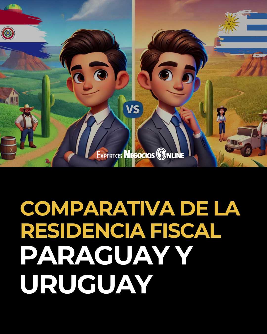 Comparativa de la residencia fiscal en Paraguay  y Uruguay